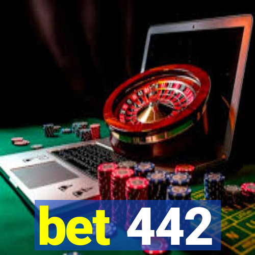 bet 442